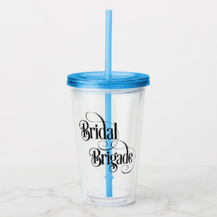 Bridal Brigade Acrylic Tumbler