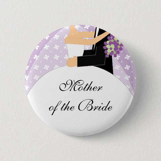 Bridal Party Mother of the Bride Button / Pin (Front)