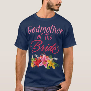 Bridal Party Wedding Bride Godmother 121 T-Shirt