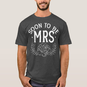 Bridal Shower Bachelorette Party Marriage Floral B T-Shirt