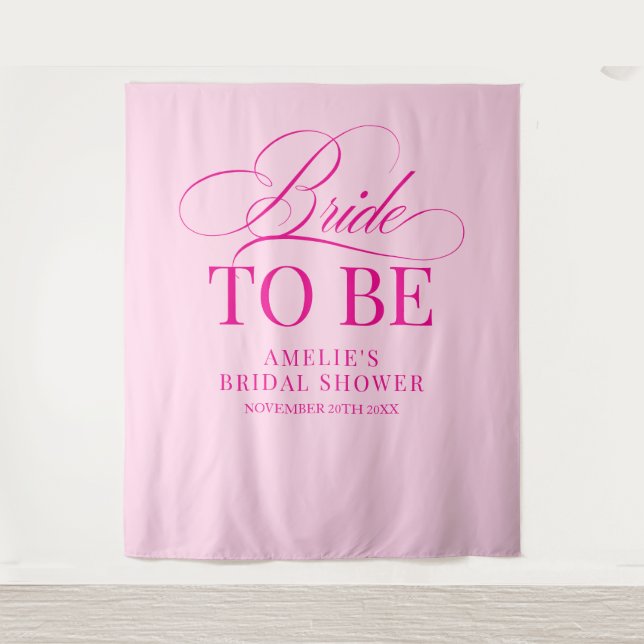 Bridal shower Bride to Be backdrop pink Tapestry (Front)