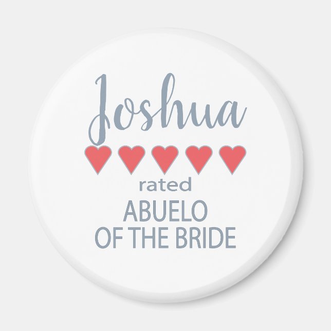 Bridal & Wedding Party 5 Heart Abuelo of Bride Magnet (Front)