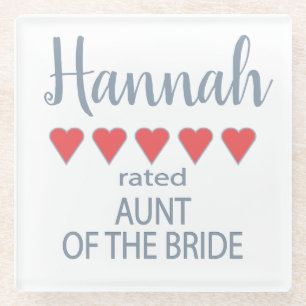 Bridal & Wedding Party 5 Heart Aunt of Bride Glass Coaster