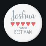 Bridal & Wedding Party 5 Heart Best Man Magnet<br><div class="desc">Members of the bridal party and wedding party will feel loved and appreciated with a “five heart” gift made especially for them. Love is what it’s all about. Whether it’s a hometown wedding or destination wedding the personalised items will be sure to bring smiles along the way. The customisable t-shirts...</div>