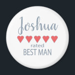 Bridal & Wedding Party 5 Heart Best Man Magnet<br><div class="desc">Members of the bridal party and wedding party will feel loved and appreciated with a “five heart” gift made especially for them. Love is what it’s all about. Whether it’s a hometown wedding or destination wedding the personalised items will be sure to bring smiles along the way. The customisable t-shirts...</div>
