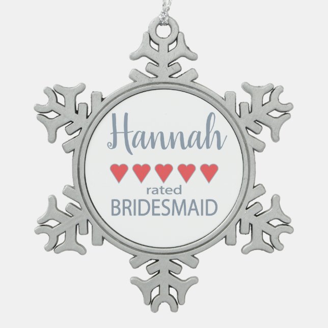 Bridal & Wedding Party 5 Heart Bridesmaid Snowflake Pewter Christmas Ornament (Front)