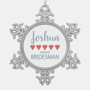 Bridal & Wedding Party 5 Heart Bridesman Snowflake Pewter Christmas Ornament