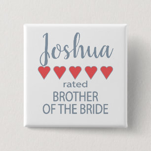 Bridal & Wedding Party 5 Heart Brother of Bride 15 Cm Square Badge
