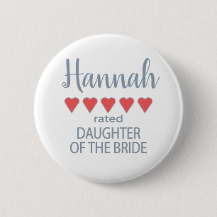 Bridal & Wedding Party 5 Heart Daughter of Bride 6 Cm Round Badge