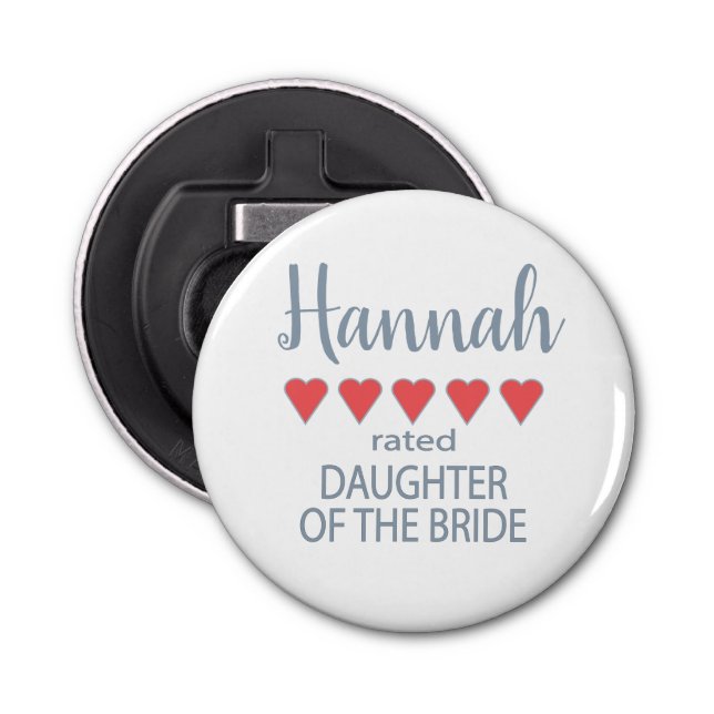 Bridal & Wedding Party 5 Heart Daughter of Bride Bottle Opener (Front)