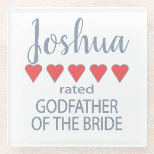 Bridal & Wedding Party 5 Heart Godfather of Bride Glass Coaster