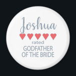 Bridal & Wedding Party 5 Heart Godfather of Bride Magnet<br><div class="desc">Members of the bridal party and wedding party will feel loved and appreciated with a “five heart” gift made especially for them. Love is what it’s all about. Whether it’s a hometown wedding or destination wedding the personalised items will be sure to bring smiles along the way. The customisable t-shirts...</div>
