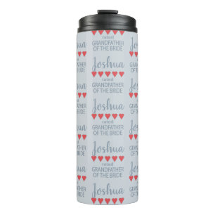 Bridal & Wedding Party 5 Heart Grandfather o Bride Thermal Tumbler