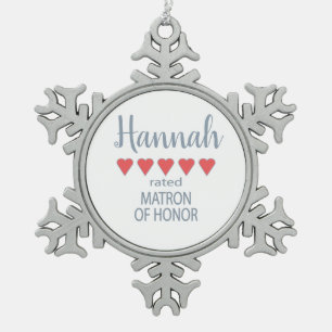 Bridal & Wedding Party 5 Heart Matron of Honour Snowflake Pewter Christmas Ornament