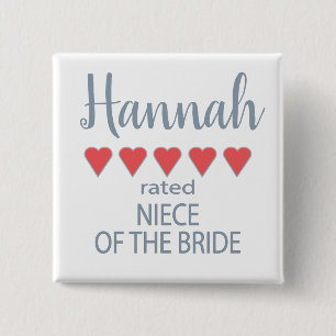 Bridal & Wedding Party 5 Heart Niece of Bride 15 Cm Square Badge