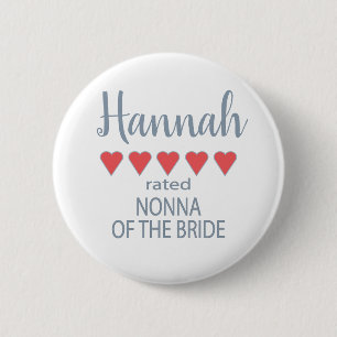 Bridal & Wedding Party 5 Heart Nonna of Bride 6 Cm Round Badge