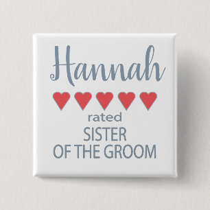 Bridal & Wedding Party 5 Heart Sister of Groom 15 Cm Square Badge