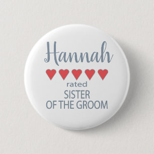Bridal & Wedding Party 5 Heart Sister of Groom 6 Cm Round Badge