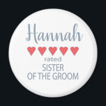 Bridal & Wedding Party 5 Heart Sister of Groom Magnet<br><div class="desc">Members of the bridal party and wedding party will feel loved and appreciated with a “five heart” gift made especially for them. Love is what it’s all about. Whether it’s a hometown wedding or destination wedding the personalised items will be sure to bring smiles along the way. The customisable t-shirts...</div>