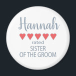 Bridal & Wedding Party 5 Heart Sister of Groom Magnet<br><div class="desc">Members of the bridal party and wedding party will feel loved and appreciated with a “five heart” gift made especially for them. Love is what it’s all about. Whether it’s a hometown wedding or destination wedding the personalised items will be sure to bring smiles along the way. The customisable t-shirts...</div>