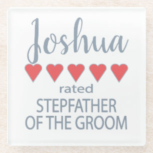 Bridal & Wedding Party 5 Heart Stepfather of Groom Glass Coaster