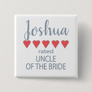 Bridal & Wedding Party 5 Heart Uncle of Bride 15 Cm Square Badge