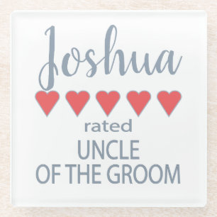 Bridal & Wedding Party 5 Heart Uncle of Groom Glass Coaster