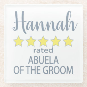 Bridal & Wedding Party 5 Star Abuela of Groom Glass Coaster