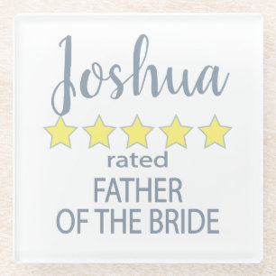 Bridal & Wedding Party 5 Star Father of Bride Glass Coaster