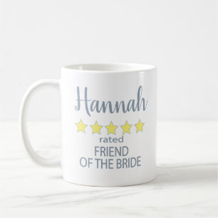 Bridal & Wedding Party 5 Star Friend of Bride Coffee Mug