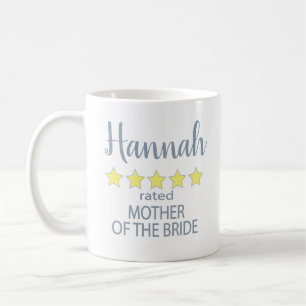 Bridal & Wedding Party 5 Star Mother of Bride Coffee Mug