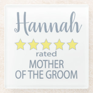 Bridal & Wedding Party 5 Star Mother of Groom Glass Coaster