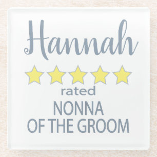 Bridal & Wedding Party 5 Star Nonna of Groom Glass Coaster