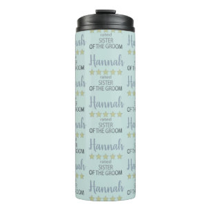 Bridal & Wedding Party 5 Star Sister of Groom Thermal Tumbler