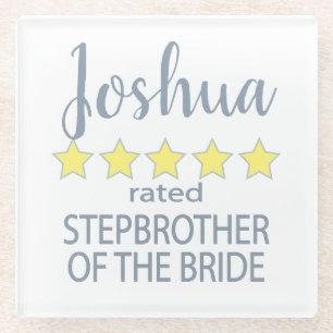 Bridal & Wedding Party 5 Star Stepbrother of Bride Glass Coaster