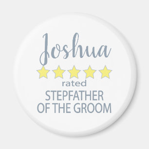 Bridal & Wedding Party 5 Star Stepfather of Groom Magnet