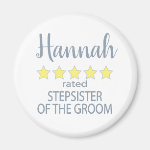 Bridal & Wedding Party 5 Star Stepsister of Groom Magnet