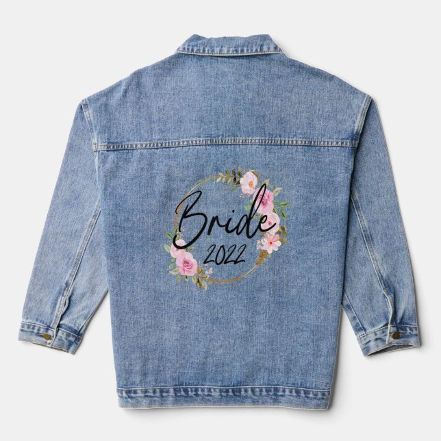 Bride 2022  Wedding Bachelorette Party Tees Denim Jacket (Back)