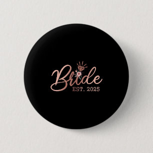 Bride 2025 Bachelorette Party Wedding Married Brid 6 Cm Round Badge