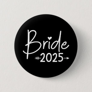 Bride 2025 For Wedding Or Bachelorette Party 6 Cm Round Badge