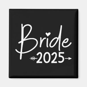 Bride 2025 For Wedding Or Bachelorette Party Magnet