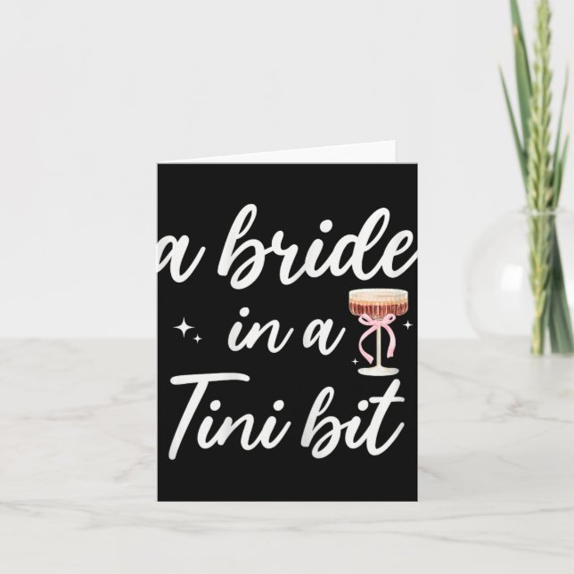 Bride 2025 Wedding Bridal Party Bride In A Tiny Bi Card (Front)