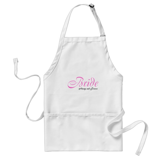 Bride , Always and Forever Standard Apron (Front)