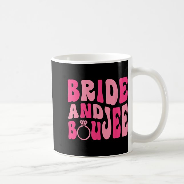 Bride And Boujee Bach Groovy Matching Bachelorette Coffee Mug (Right)