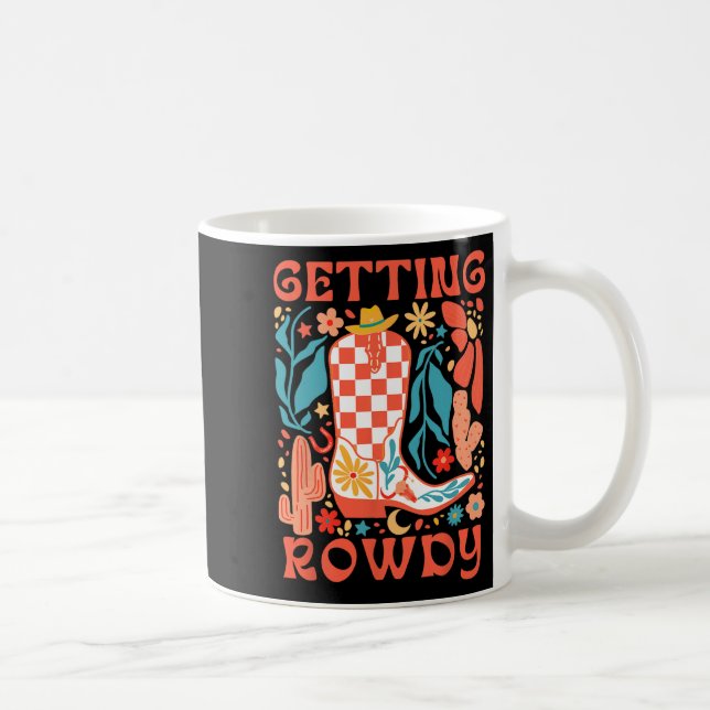 Bride And Bridesmaid Howdy Getting Rowdy Bachelore Coffee Mug (Right)