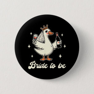 Bride Babe Bridal Shower Wedding Silly Goose Bride 6 Cm Round Badge