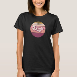 Bride  Bachelorette Hen Night Retro Vintage Sunset T-Shirt