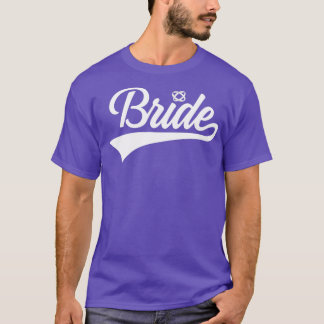 BRIDE Bachelorette Party WEDDING BACHELOR 1 T-Shirt