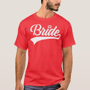 BRIDE Bachelorette Party WEDDING BACHELOR 6 T-Shirt