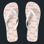 Bride blush pink gold calligraphy pattern elegant  thongs<br><div class="desc">Bride blush pink and gold script calligraphy pattern elegant chic Flip Flops.
Great gift for brides,  or brides to be.</div>
